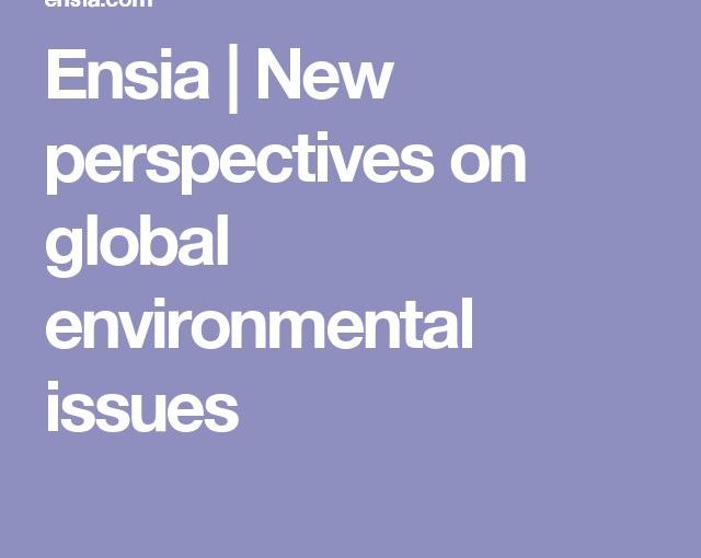 Ensia | มุมมองใหม่ ๆ เกี่ยวกับประเด็นด้านสิ่งแวดล้อมทั่วโลก